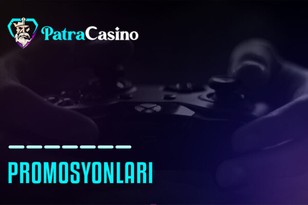 patracasino promosyonlari