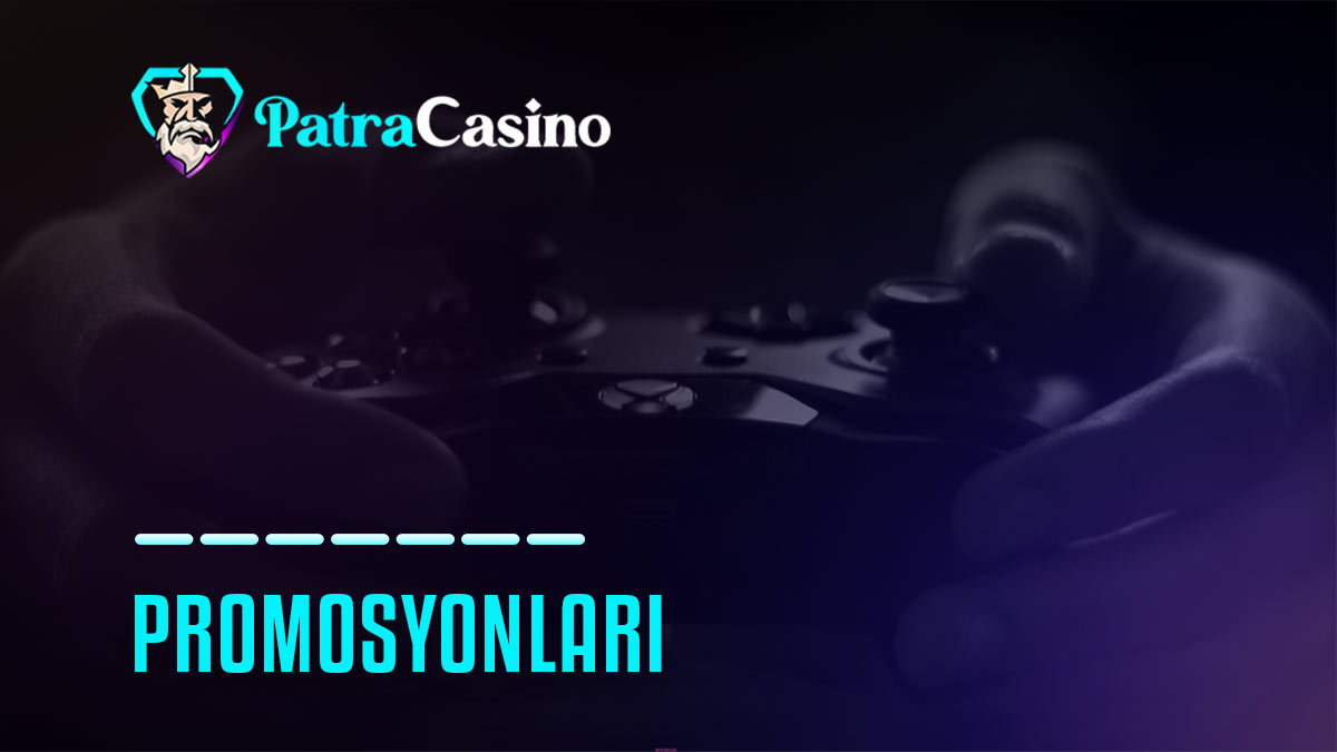 patracasino promosyonlari