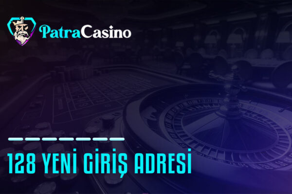 patracasino128 yeni giris adresi